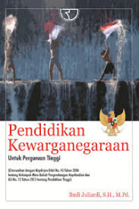 PENDIDIKAN KEWARGANEGARAAN (UNTUK PERGURUAN TINGGI)