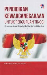 PENDIDIKAN KEWARGANEGARAAN  UNTUK PERGURUAN TINGGI MEMBANGUN BANGSA MELALUI KORIDOR