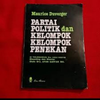 PARTAI POLITIK DAN KELOMPOK-KELOMPOK PENEKAN