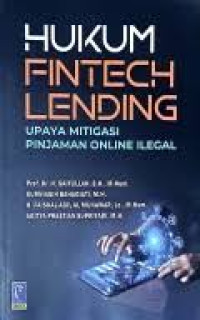 HUKUM FINTECH LENDING UPAYA MITIGASI PINJAMAN ONLINE ILEGAL