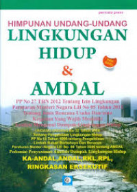 HIMPUNAN UNDANG-UNDANG LINGKUNGAN HIDUP & AMDAL