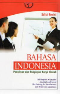 bahasa indonesia penulisan dan penyajian karya ilmiah