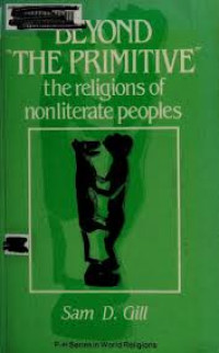 BEYOND THE PRIMITIVE THE RELIGIONS OF NONLITERATE PEOPLES