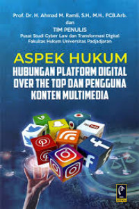 ASPEK HUKUM HUBUNGAN PLAFORM DIGITAL OVER THA TOP DAN PENGGUNA KONTEN MULTIMEDIA