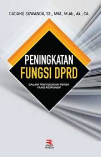 peningkatan fungsi DPRD, dalam menyusun perda yang responsif, BI