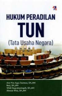 HUKUM PERADILAN TUN (TATA USAHA NEGARA)