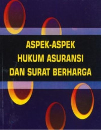 ASPEK-ASPEK HUKUM ASURANSI DAN SURAT BERHARGA