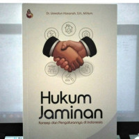 HUKUM JAMINAN KONSEP DAN PENGATURANNYA DI INDONESIA
