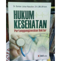 HUKUM KESEHATAN PERTANGGGUNGJAWABAN DOKTER