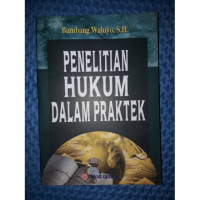 Penelitian Hukum dalam praktek