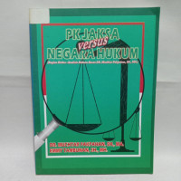 PK JAKSA versus NEGARA HUKUM
