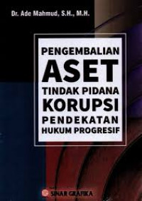 PENGEMBALIAN ASET TIDAK PIDANA KORUPSI