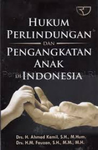 HUKUM PERLINDUNGAN DAN PENGANGKATAN ANAK DI INDONESIA