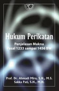 HUKUM PERIKATAN PENJELASAN MAKNA PASAL 1233 SAMPAI 1456 BW