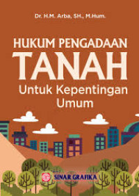 Hukum Pengadaan Tanah Untuk Kepentingan Umum