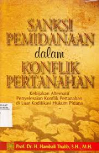 SANKSI PEMIDANAAN DALAM KONFLIK PERTANAHAN