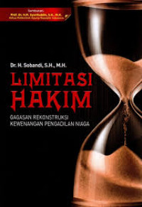 LIMITASI HAKIM GAGASAN REKONTRUKSI KEWENANGAN PENGADILAN NIAGA