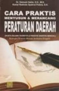 CARA PRAKTIS MENYUSUN & MERANCANG PERATURAN DAERAH