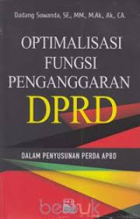 Optimalisasi fungsi penganggaran DPRD