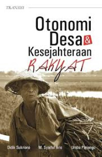 otonomi desa & kesejahteraan rakyat