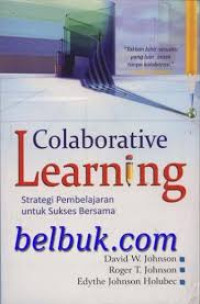 COLABORATIVE LEARNING (STRATEGI PEMBELAJARAN UNTUK SUKSES BERSAMA)