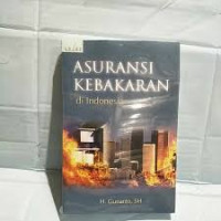 ASURANSI KEBAKARAN DI INDONESIA