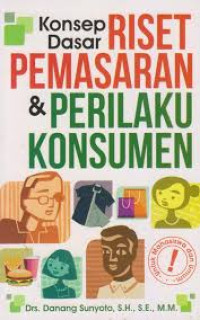 KONSEP DASAR RISET PEMASARAN & PRILAKU KONSUMEN
