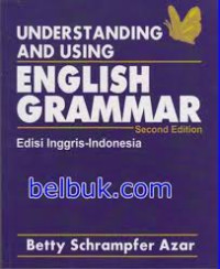 UNDERSTANDING AND USING ENGLISH GRAMMAR EDISI INGGRIS-INDONESIA