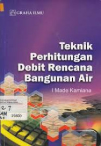 teknik perhitungan debit rencana bangunan air