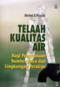 TELAAH KUALITAS AIR BAGI PENGELOLAAN SUMBER DAYA DAN LINGKUNGAN PERAIRAN