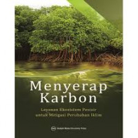 MENYERAP KARBON LAYANAN EKOSISITEM PESISIR UNTUK MITIGASI PERUBAHAN IKLIM