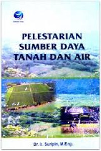 Pelestarian Sumber Daya Tanah dan Air