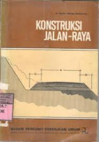 KONSTRUKSI JALAN - RAYA