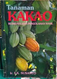 Tanaman kakao budidaya dan pengolahan hasil