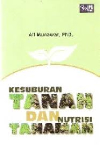 Kesuburan Tanah Dan Nutrisi Tanaman