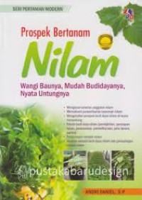 PROSPEK BERTANAM NILAM 
Wangi Baunya, Mudah Budidaya, Nyata Untungya