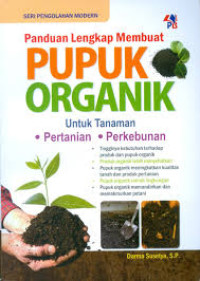 PANDUAN LENGKAP  PEMBUATAN PUPUK ORGANIK