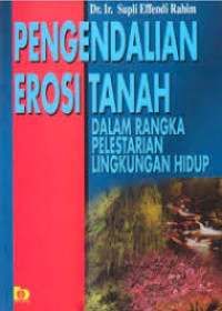 Pengendalian erosi tanah dalam rangka pelestarian lingkungan hidup