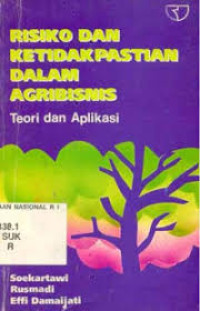 Risiko dan ketidakpastian dalam agribisnis