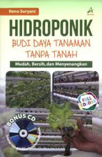 HIDROPONIK BUDI DAYA TANAMAN TANPA TANAH MUDAH, BERSIH, DAN MENYENANGKAN