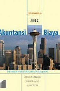 AKUNTANSI BIAYA DENGAN PENEKANAN MANAJERIAL jilid 2