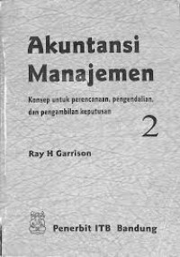 akuntansi manajemen konsep untuk perencanaan, pengendalian, dan pengambilan keputusan  2