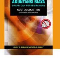 AKUNTANSI BIAYA DASAR DAN PERKEMBANGAN buku 1