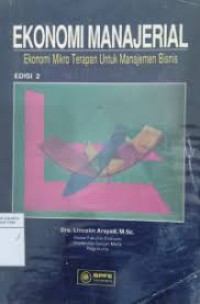 Ekonomi Manajerial Ekonomi Mikro Terapan Untuk Manajemen Bisnis.