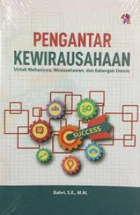 PENGANTAR KEWIRAUSAHAAN UNTUK MAHASISWA, WIRAUSAHAWAN, DAN KALANGAN UMUM