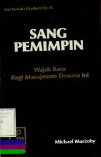 sang pemimpin wajah baru bagi manajemen dewasa ini