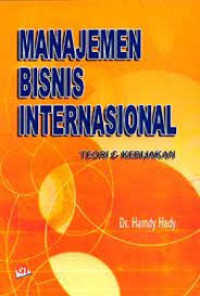 Manajemen Bisnis Internasional Teori & Kebijakan