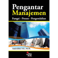 PENGANTAR MANAJEMEN FUNGSI-PROSES-PENGENDALIAN
