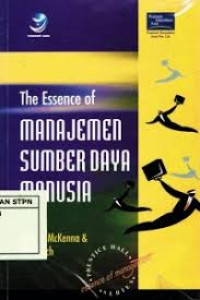The Essence Of Manajemen Sumber Daya Manusia