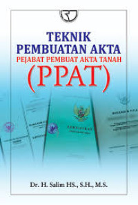 TEKNIK PEMBUATAN AKTA PEJABAT PEMBUAT AKTA TANAH